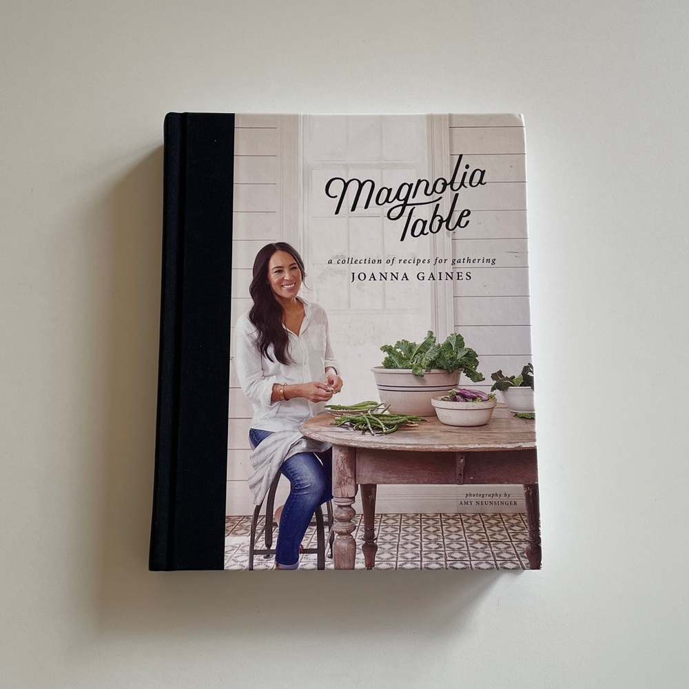 Magnolia Table Book by Joanna Gaines Hardcover